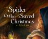 拯救圣诞节的蜘蛛重燃了金属丝的古老传说和起源