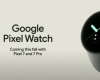 GOOGLE PIXEL WATCH 令人惊叹的设计在预告视频中揭晓